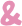 and